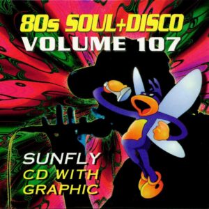 Sunfly Hits Vol.107 - 80's Soul & Disco