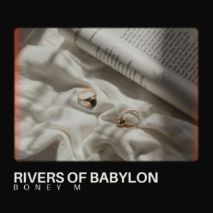 Rivers Of Babylon