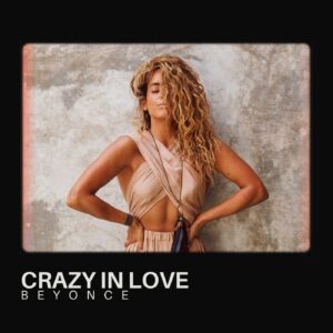 Crazy In Love
