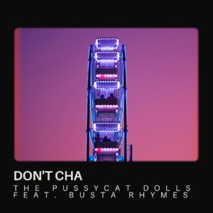 Don't Cha