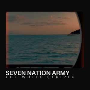 Seven Nation Army