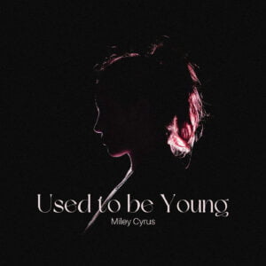 Used To Be Young