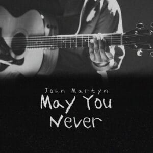May You Never