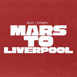 Mars To Liverpool